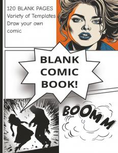 Blank Comic Book: Notebook with Blank Comic Templates To Create Your Own Comics, Variety Templates For Kids And Adults | 8.5 x 11 inches, 120 pages | Gift for Vacations, Holidays and Free Times (Independently published)