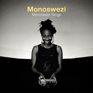 Виниловая пластинка Monoswezi: Monoswezi Yanga