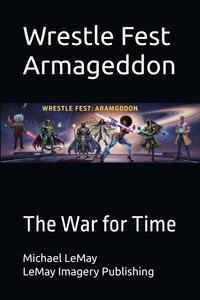 Wrestlefest Armageddon: The Militia (Independently published)