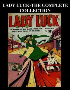 Lady Luck - The Complete Collection: All Five Issues 1949 - 1950 (CreateSpace Independent Publishing Platform)