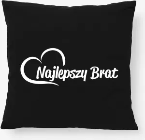 Подушка Huuraa Najlepszy Brat Serce Gift 40x40см с наполнителем Черный хлопок Najlepszy Brat Decor Hellweg Druckerei