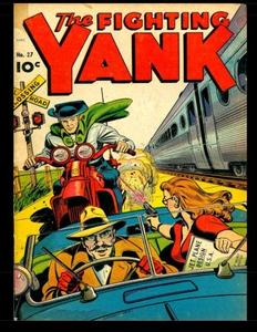 The Fighting Yank #27: Popular Golden Age Wartime Superhero Comic 1949 (CreateSpace Independent Publishing Platform)
