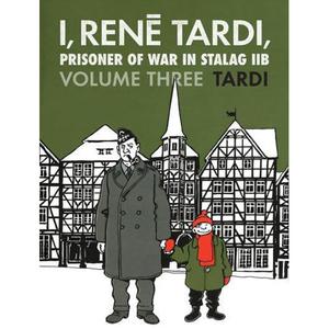 Книга I, Rene Tardi, Prisoner Of War In Stalag Iib, Vol. 3 (Hardback)