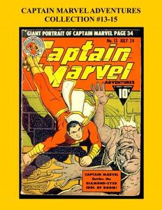 Captain Marvel Adventures Collection #13-15 (CreateSpace Independent Publishing Platform)