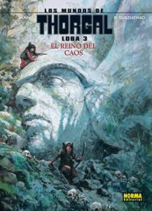 LOS MUNDOS DE THORGAL. LOBA 3: EL REINO DEL CAOS (NORMA EDITORIAL, S.A.)