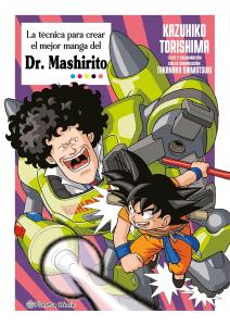 La técnica para crear el mejor manga del Dr. Mashirito (Planeta Cómic)