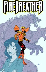 Firebreather: Growing Pains, Vol. 1 (Image Comics)