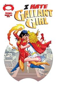 I Hate Gallant Girl #3 (Image Comics)