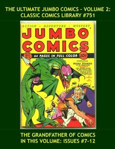 The Ultimate Jumbo Comics Vol. 2: Giant 370 Page Collectors Edition Reprint: Highest Quality, Largest Reprint Library: Classic Comics Library #751 (CreateSpace Independent Publishing Platform)