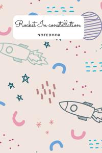 Rocket in constellation notebook (Independently published)