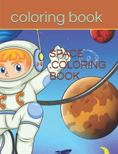 coloring booK: SPACE COLORING BOOK (Independently published)