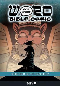 The Book of Esther: Word for Word Bible Comic: NIV Translation (Word for Word Bible Comics)