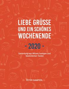 Liebe Grüße und ein schönes Wochenende 2020 (German Edition) (Bod - Books on Demand)