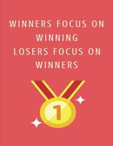 winners focus on winning losers focus on winners: Classic book for darling (Independently published)
