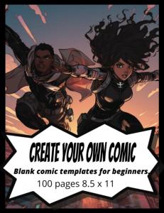 Blank comic sketch book for kids: beginner friendly comic and manga templates (Independently published)