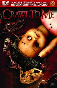 Crawl To Me #1 (IDW PUBLISHING)