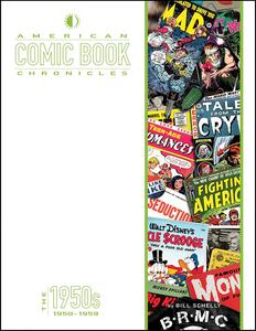 American Comic Book Chronicles: The 1950s: 1950-1959 (TwoMorrows Publishing)