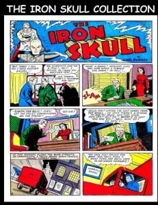 The Iron Skull Collection: Golden Age Comic Collection Featuring The Iron Skull (CreateSpace Independent Publishing Platform)