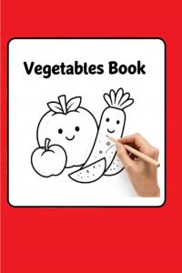 Vegetables Coloring Book: Color 98 (Independently published)