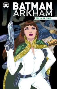 Batman Arkham: Talia al Ghul (DC Comics)