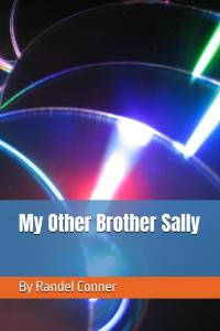 My Other Brother Sally (Independently published)