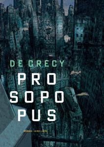 Prosopopus - Tome 0 - Prosopopus (roman) (French Edition) (DUPUIS)
