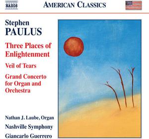 CD диск Paulus / Guerrero / Nashville Symphony / Laube: Three Places of Enlightenment Veil of Tears &