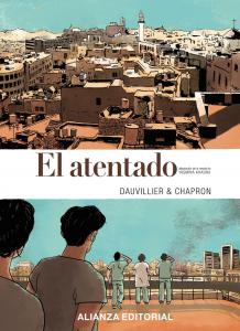 El atentado (cómic): Adaptación de la novela de Yasmina Khadra