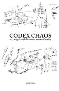 Codex Chaos: art, magick and the occult nature of reality (lulu.com)