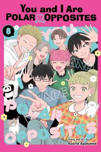 You and I Are Polar Opposites, Vol. 8 (VIZ Media LLC)