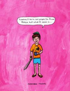 Sometimes I like to tell people I'm from Kenya, but what I mean is.. (Independently published)