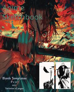 Anime Sketchbook: Blank Templates: Perfect For Drawing, Doodling, Sketching Or Creating A Full-Fledged Manga Comic Book! (Independently published)