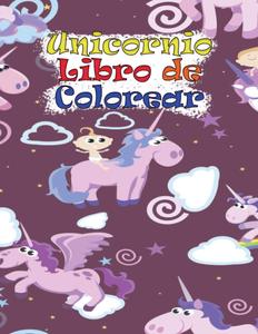 Unicornio Libro de Colorear: Libro divertido para niños de 8-12 Edad: Un cabrito de la diversión del juego Libro de trabajo para el aprendizaje, para colorear (Spanish Edition) (Independently published)