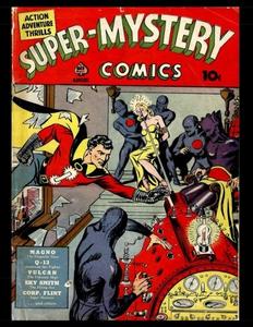 Super-Mystery Comics #2: Golden Age Superhero Comic 1940 - Action! Adventure! Thrills! (CreateSpace Independent Publishing Platform)