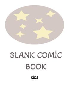 BLANK COMİC BOOK KİDS (Independently published)