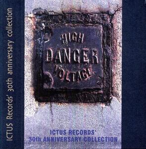 CD диск High Danger Voltage: Ictus 30th Anniversary / Var: High Danger Voltage: Ictus Records 30Th Anniversary Collection