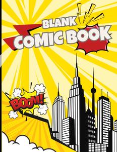 BLANK COMIC BOOK: Create your own comic book (Independently published)