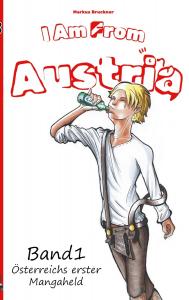 I Am From Austria: Der erste Manga Held aus Österreich (Bod - Books on Demand)