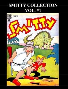 Smitty Collection Vol. #1: 7 Issue Collection: (#1 - #7) (CreateSpace Independent Publishing Platform)