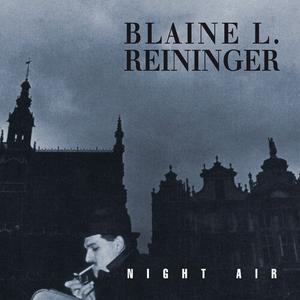 CD диск Reininger, Blaine L: Night Air