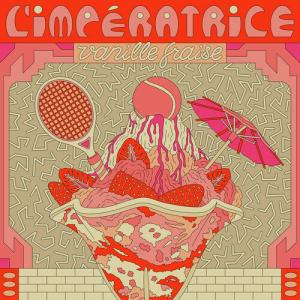 Сингл 12" L'Imperatrice: Vanille Fraise (RSD)