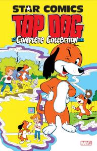 Star Comics: Top Dog - The Complete Collection Vol. 1 (Outreach/New Reader)