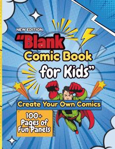 Blank Comic Book of Adventures: Make, Draw & Design Your Own Stories For all ages Kids: Fun Comic Drawing Journal for Kids | Includes Belongs-To Page, ... Dividers, and Reward Certificate at the End (Independently published)