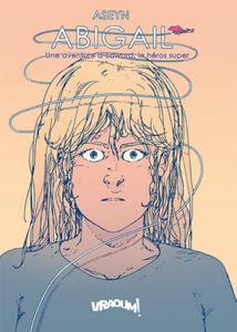 Abigail: Une aventure d´Edward le héros super (VRAOUM)