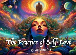 The Practice of Self Love (Independently published)