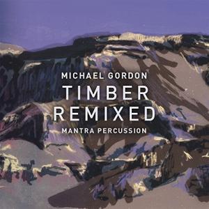 Виниловая пластинка Gordon / Mantra Percussion / Squarepusher: Gordon: Timber Remixed