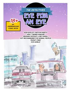 The Detectives an eye for an eye (The Underground Comics) (Independently published)