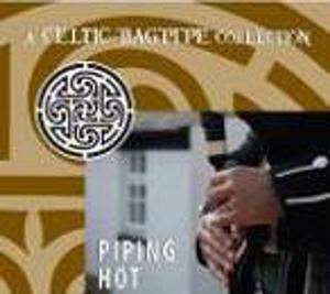 Диск CD Piping Hot: A Celtic Bagpipe Collection - Various Artists