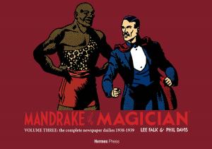 Mandrake the Magician: The Complete Newspaper Dailies Volume 3: 1938-1939 (Hermes Press)