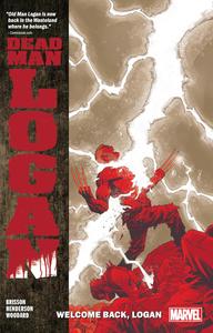 DEAD MAN LOGAN VOL. 2: WELCOME BACK, LOGAN (Marvel Universe)
